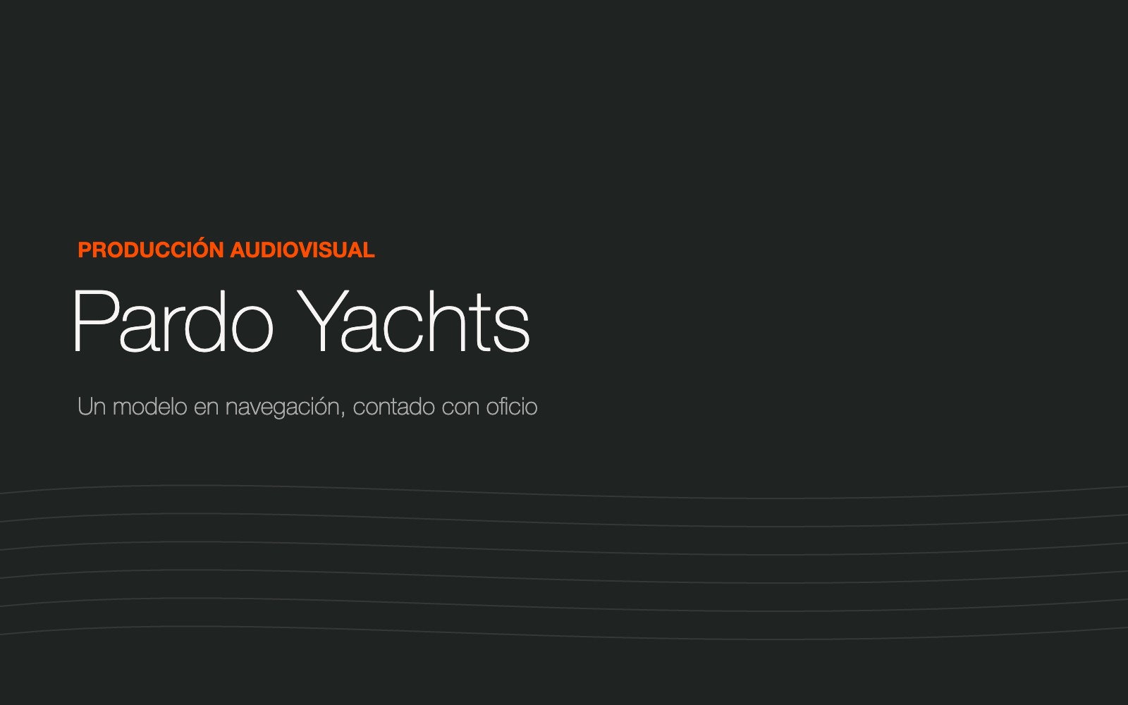 Pardo Yachts — proyecto de Mariona Agency
