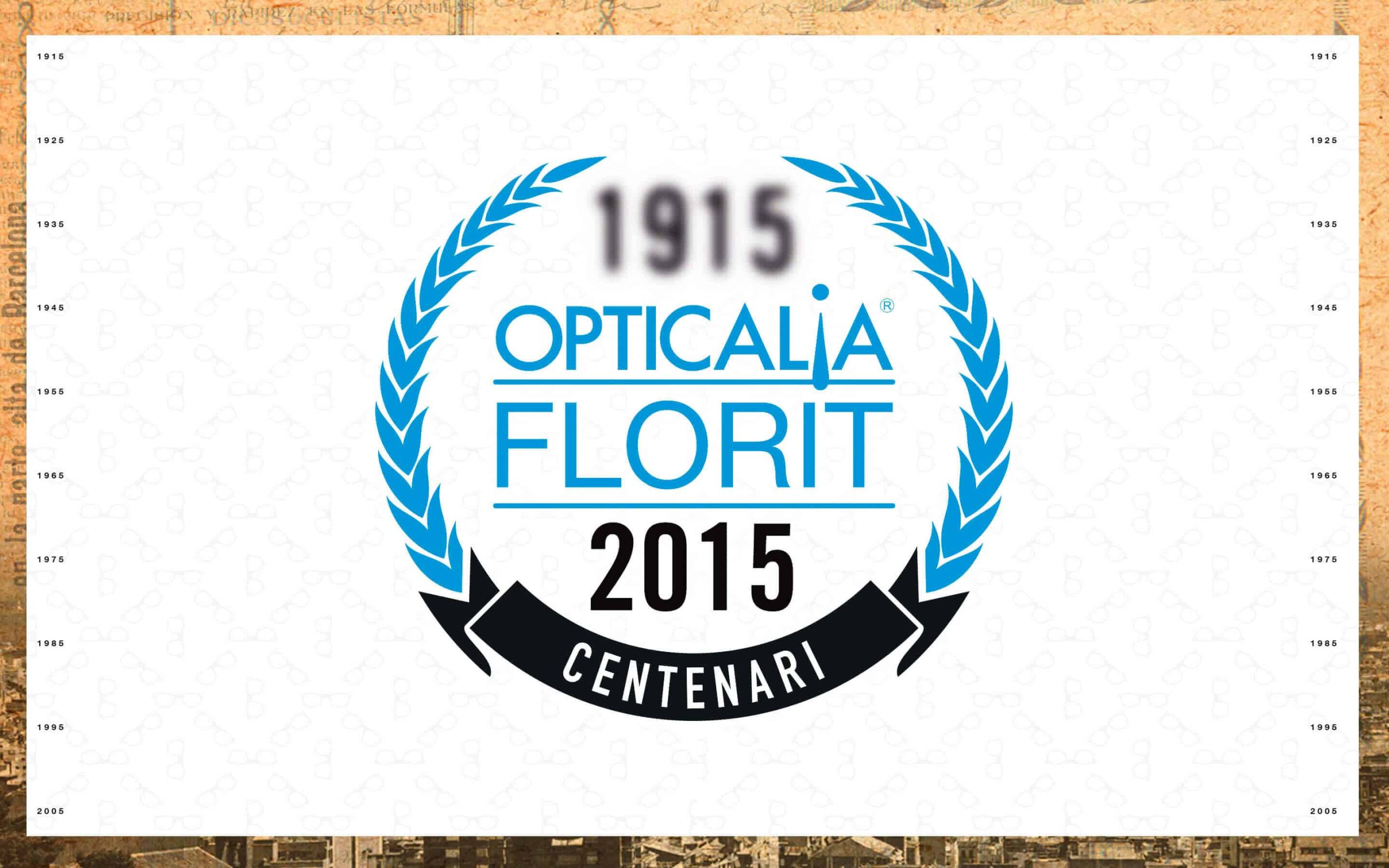 Centenario Opticalia Florit — proyecto de Mariona Agency